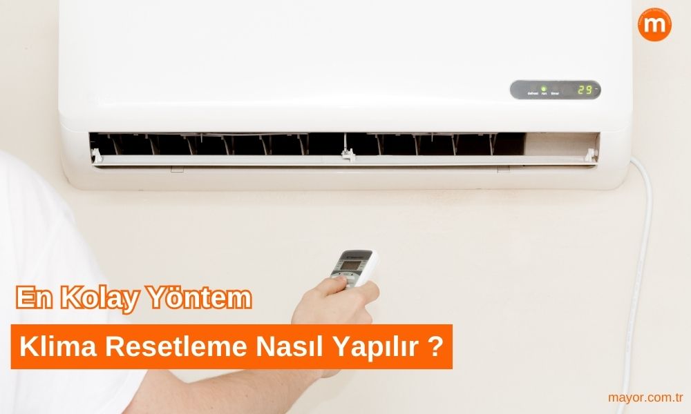 Toshiba Klima Resetleme Nasıl Yapılır